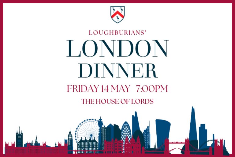 The Loughburians’ London Dinner 2027